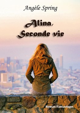 Alina, Seconde vie