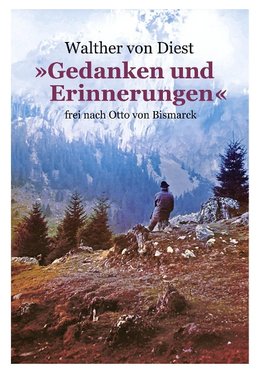 »Gedanken und Erinnerungen«