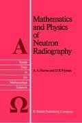 Mathematics and Physics of Neutron Radiography