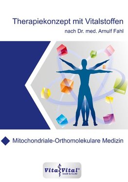 Therapiekonzept mit Vitalstoffen nach Dr.med.Arnulf Fahl