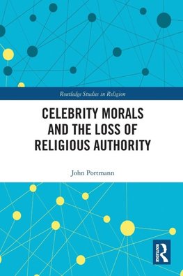 Celebrity Morals and the Loss of Religious Authority