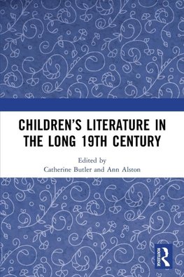 Children's Literature in the Long 19th Century