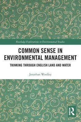 Common Sense in Environmental Management