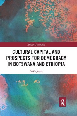 Cultural Capital and Prospects for Democracy in Botswana and Ethiopia