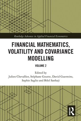 Financial Mathematics, Volatility and Covariance Modelling