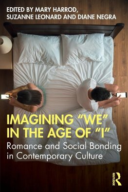 Imagining "We" in the Age of "I"