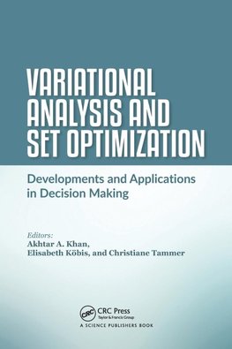 Variational Analysis and Set Optimization