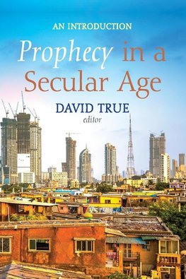 Prophecy in a Secular Age