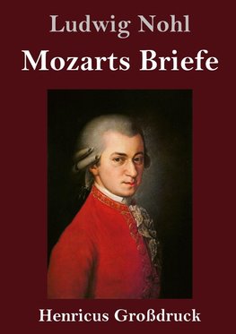 Mozarts Briefe (Großdruck)