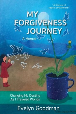 MY FORGIVENESS JOURNEY