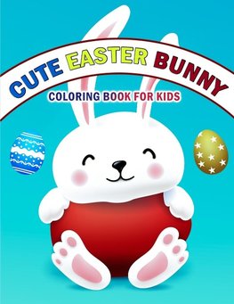 Cute Easter Bunny  Coloring Book For Kids