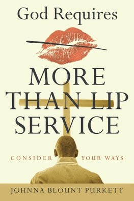 God Requires More Than Lip Service