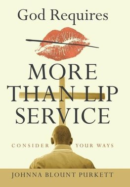 God Requires More Than Lip Service