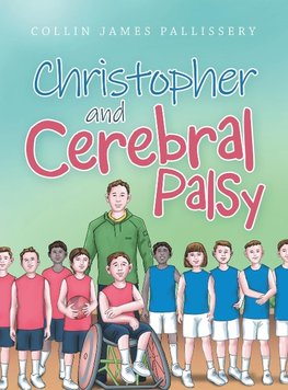 Christopher and Cerebral Palsy