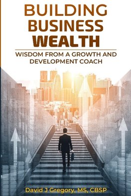 BUILDING BUSINESS WEALTH