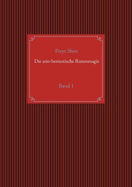 Die ario-hermetische Runenmagie