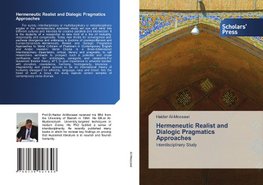 Hermeneutic Realist and Dialogic Pragmatics Approaches