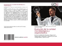 Evolución de la calidad microbiológica y organoléptica