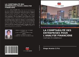 LA COMPTABILITÉ DES ENTREPRISES POUR L'ANALYSE FINANCIÈRE