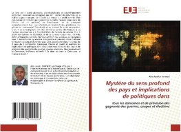 Mystère du sens profond des pays et implications de politiques dans