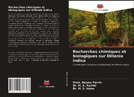 Recherches chimiques et biologiques sur Dillenia indica