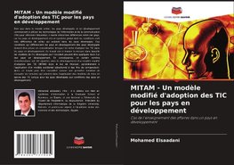 MITAM - Un modèle modifié d'adoption des TIC pour les pays en développement