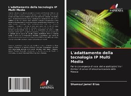 L'adattamento della tecnologia IP Multi Media