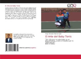 El Arte del Baby Tenis