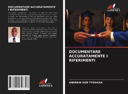 DOCUMENTARE ACCURATAMENTE I RIFERIMENTI