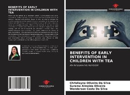 BENEFITS OF EARLY INTERVENTION IN CHILDREN WITH TEA