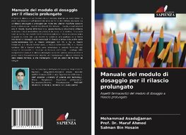 Manuale del modulo di dosaggio per il rilascio prolungato