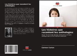 Les histoires que racontent les anthologies