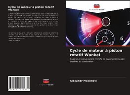 Cycle de moteur à piston rotatif Wankel