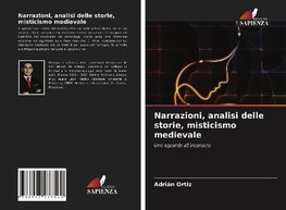 Narrazioni, analisi delle storie, misticismo medievale