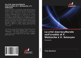 La crisi macroculturale nell'eredità di F. Nietzsche e V. Solovyov