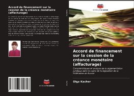 Accord de financement sur la cession de la créance monétaire (affacturage)