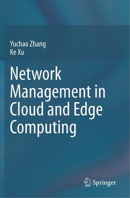 Network Management in Cloud and Edge Computing