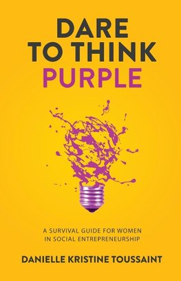 Dare to Think Purple