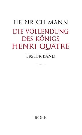 Die Vollendung des Königs Henri Quatre Band 1