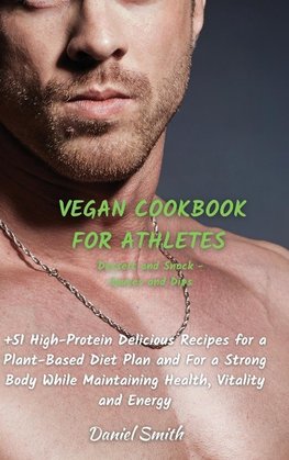 VEGAN COOKBOOK FOR ATHLETES      Dessert and Snack  -  Sauces and Dips