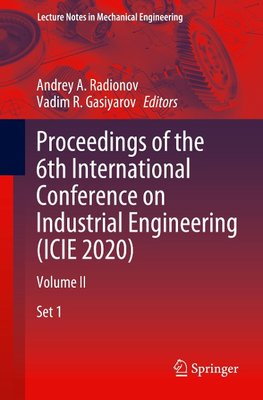 Proceedings of the 6th International Conference on Industrial Engineering (ICIE 2020)