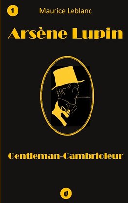 Arsène Lupin, Gentleman-Cambrioleur