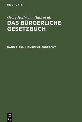 Das Bürgerliche Gesetzbuch, Band 2, Familienrecht. Erbrecht