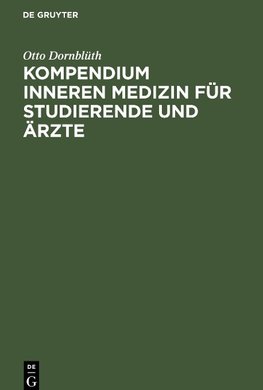 Kompendium inneren Medizin für Studierende und Ärzte