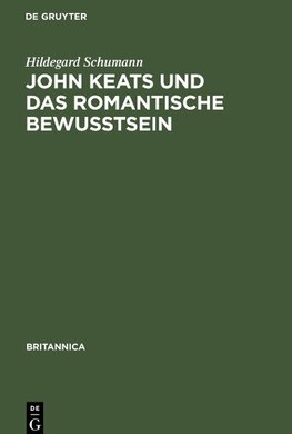 John Keats und das romantische Bewußtsein