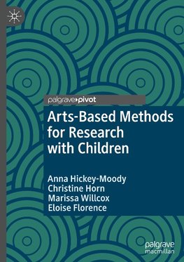 Arts-Based Methods for Research with Children