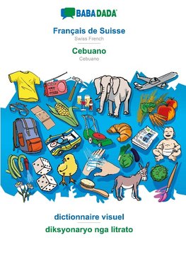 BABADADA black-and-white, Français de Suisse - Cebuano, dictionnaire visuel - diksyonaryo nga litrato