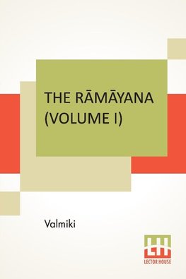 The Ramayana (Volume I)