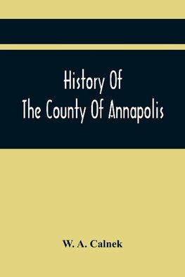 History Of The County Of Annapolis