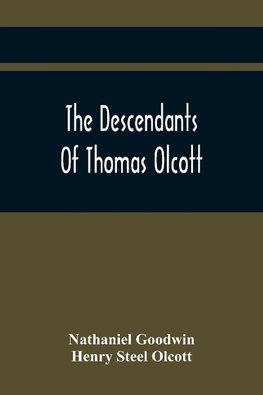 The Descendants Of Thomas Olcott